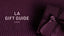 La Gift Guide is Here